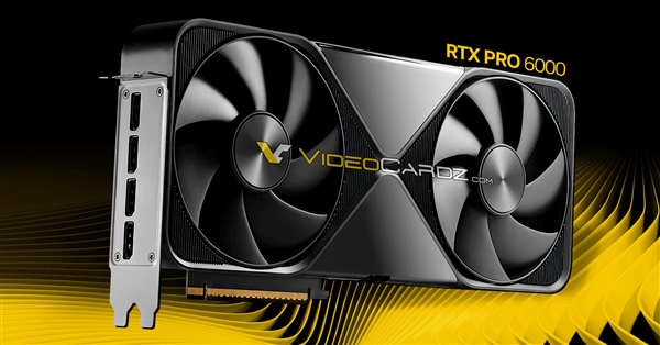 RTX PRO 6000专业显卡渲染图曝光：96GB显存、600W功耗
