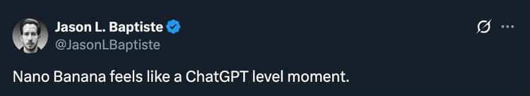 Nano Banana有点ChatGPT时刻的味儿了
