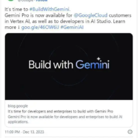 谷歌宣布向云计算客户开放 Gemini Pro，开发者可用其构建应用