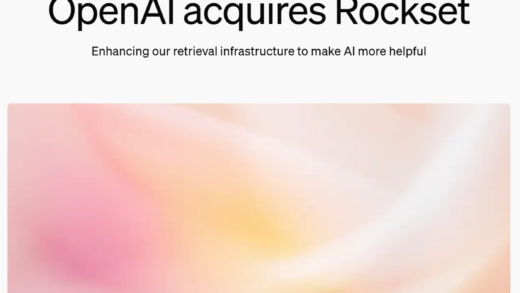 有望发力搜索领域，OpenAI 收购数据库分析公司 Rockset