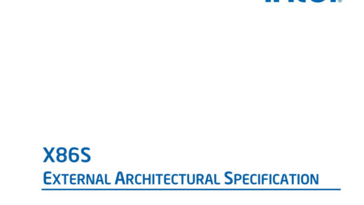 英特尔将仅64位的 “X86S”指令集架构规范更新至1.2版