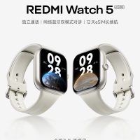 小米 REDMI Watch 5 eSIM 版手表官宣：网络和蓝牙双模式对讲，续航 12 天