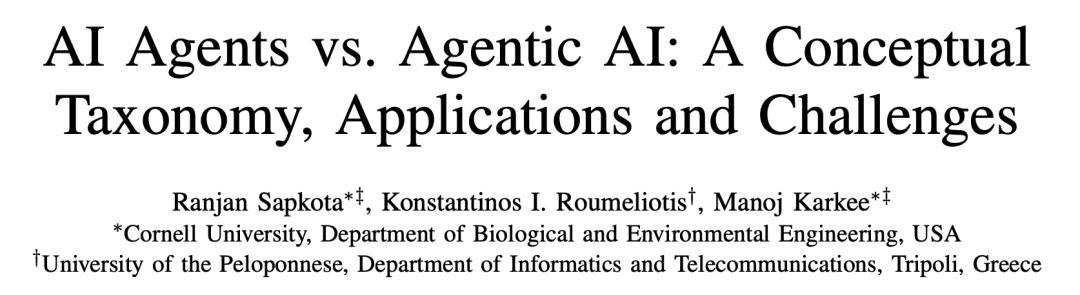 还傻傻分不清AI Agent和Agentic AI？康奈尔大学最新综述来了，一文读懂