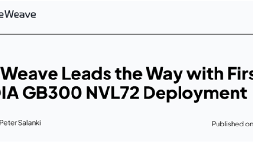 GB300服务器首发花落CoreWeave：率先抢跑全球算力争霸战