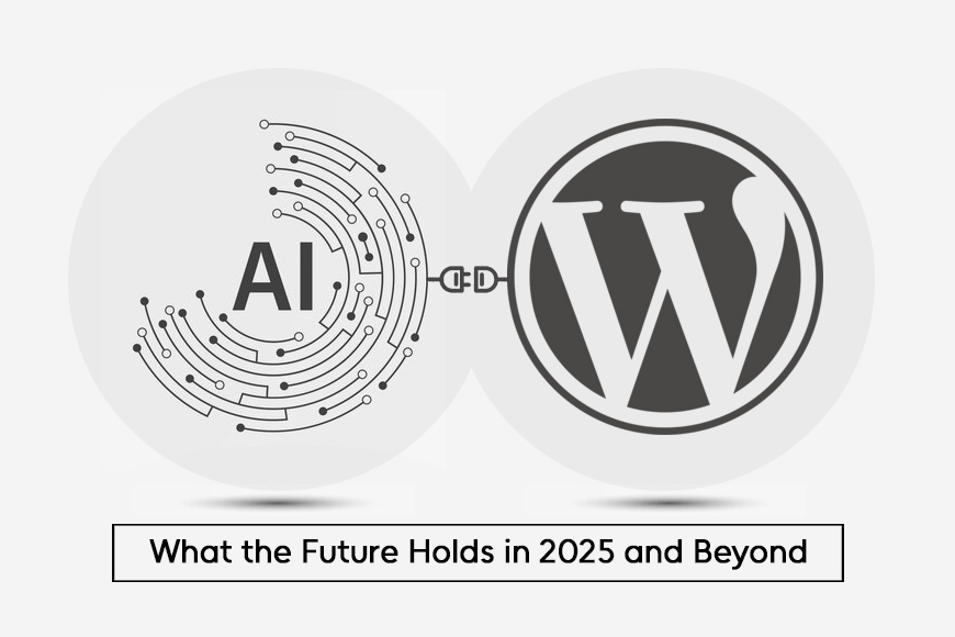 人工智能(AI)与 WordPress:2025 年及以后的未来 - Ai And WordPress In 2025 And Beyond